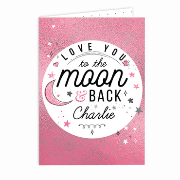 Personalised To The Moon & Back Pink Card