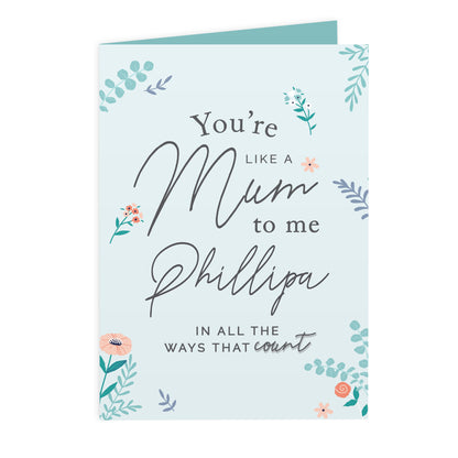 Personalised You're Like A Mum To Me Card