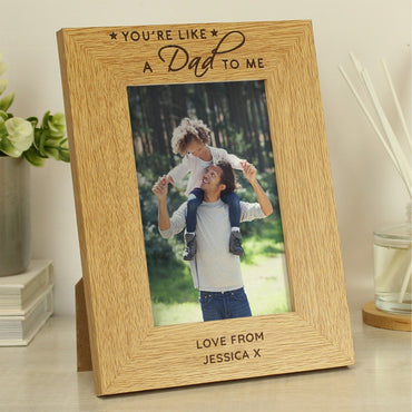 Personalised You're Like a Dad to Me 6x4 Oak Finish Photo Frame