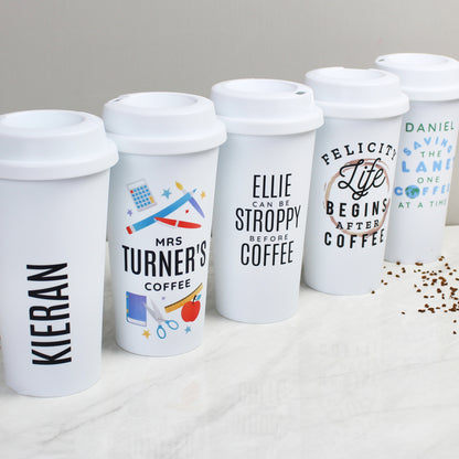 Personalised 'Life Begins After Coffee' Insulated Reusable Eco Travel Cup